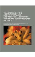 Transactions of the Architectural and Archaeological Society of Durham and Northumberland Volume 2