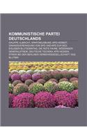 Kommunistische Partei Deutschlands: Gruppe Ulbricht, Spartakusbund, Kpd-Verbot, Zwangsvereinigung Von SPD Und Kpd Zur sed, Eisleber Blutsonntag