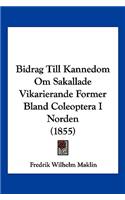 Bidrag Till Kannedom Om Sakallade Vikarierande Former Bland Coleoptera I Norden (1855)