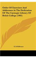 Order of Exercises and Addresses at the Dedication of the Carnegie Library of Beloit College (1905)