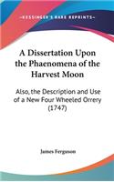 A Dissertation Upon the Phaenomena of the Harvest Moon