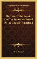 Law of the Rubric and the Transition Period of the Church of England