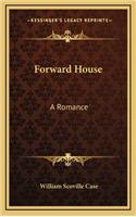 Forward House