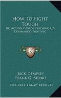 How To Fight Tough