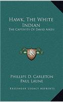 Hawk, the White Indian