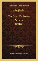 Soul Of Susan Yellam (1918)