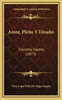 Amor, Pleito Y Desafio