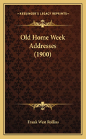 Old Home Week Addresses (1900)