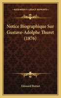 Notice Biographique Sur Gustave-Adolphe Thuret (1876)