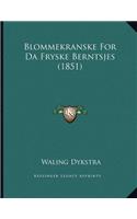 Blommekranske For Da Fryske Berntsjes (1851)
