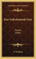 Eine Unbedeutende Frau