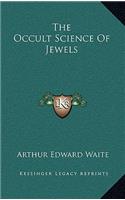The Occult Science of Jewels