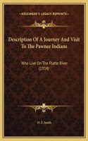 Description Of A Journey And Visit To The Pawnee Indians