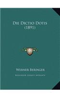 Die Dictio Dotis (1891)