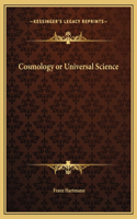Cosmology or Universal Science