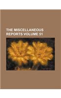 The Miscellaneous Reports Volume 51: (English)