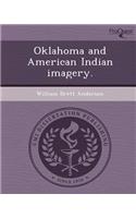 Oklahoma and American Indian Imagery: (English)
