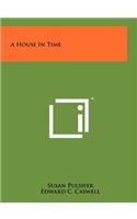 A House in Time