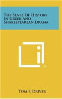 Sense of History in Greek and Shakespearean Drama