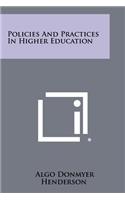 Policies and Practices in Higher Education