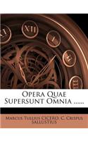 Opera Quae Supersunt Omnia ......