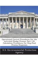 Operational Control Procedures for the Activated Sludge Process: Part 3 B: Calculation Procedures for Step-Feed Process Responses
