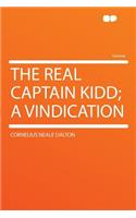 The Real Captain Kidd; A Vindication