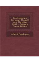 Contemporary European Thought and Christian Faith - Primary Source Edition