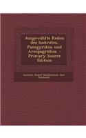 Ausgewahlte Reden Des Isokrates, Panegyrikos Und Areopagitikos.