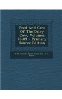 Feed and Care of the Dairy Cow, Volumes 76-89 - Primary Source Edition