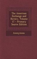 The American Exchange and Review, Volume 17
