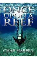 Once Upon a Reef