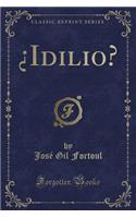 Â¿idilio? (Classic Reprint)