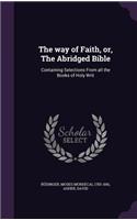 way of Faith, or, The Abridged Bible