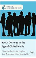 Youth Cultures in the Age of Global Media