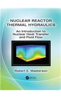 Nuclear Reactor Thermal Hydraulics