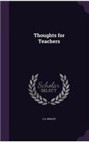 Thoughts for Teachers