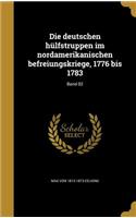 deutschen hülfstruppen im nordamerikanischen befreiungskriege, 1776 bis 1783; Band 02