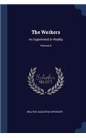 The Workers: An Experiment in Reality; Volume 2