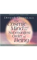 The Cosmic Mind and the Submanifest Order of Being