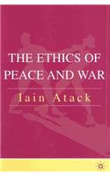 The Ethics of Peace and War: From State Security to World Community