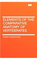 Elements of the Comparative Anatomy of Vertebrates