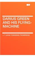 Darius Green and His Flying-Machine