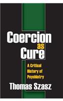 Coercion as Cure