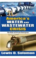 America's Water and Wastewater Crisis