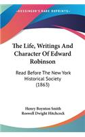Life, Writings And Character Of Edward Robinson