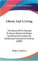 Liberty And A Living