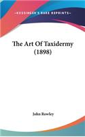 The Art Of Taxidermy (1898)