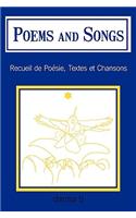 Poems and Songs: Recueil de Poésie, Textes et Chansons