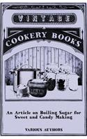 An Article on Boiling Sugar for Sweet and Candy Making